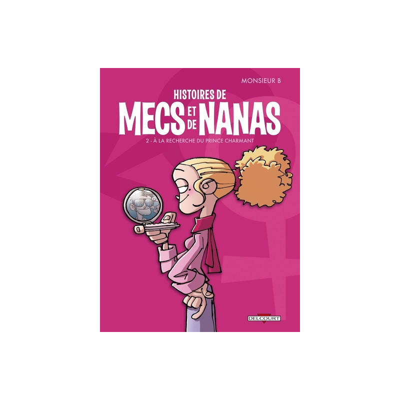 Histoires de mecs et de nanas T02