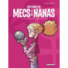 Histoires de mecs et de nanas T02
