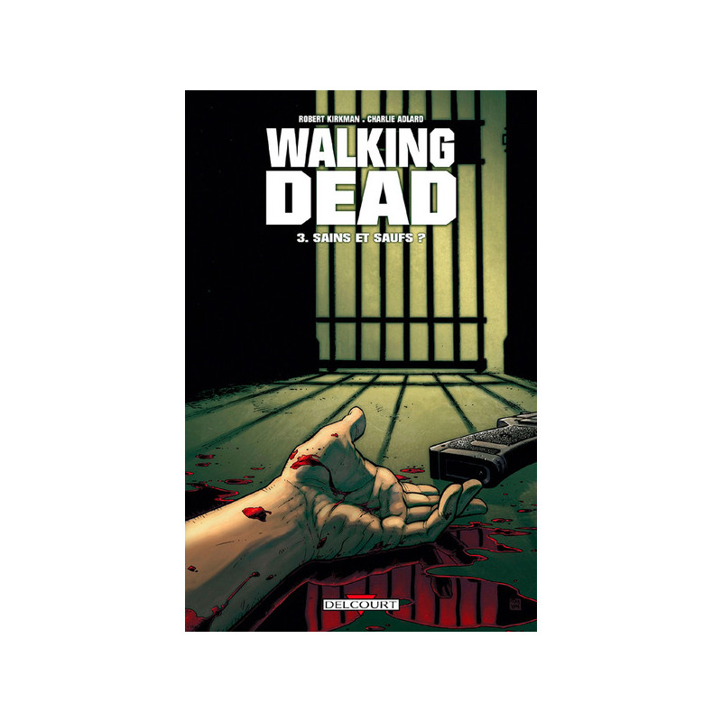 WALKING DEAD T03 SAINS ET SAUFS