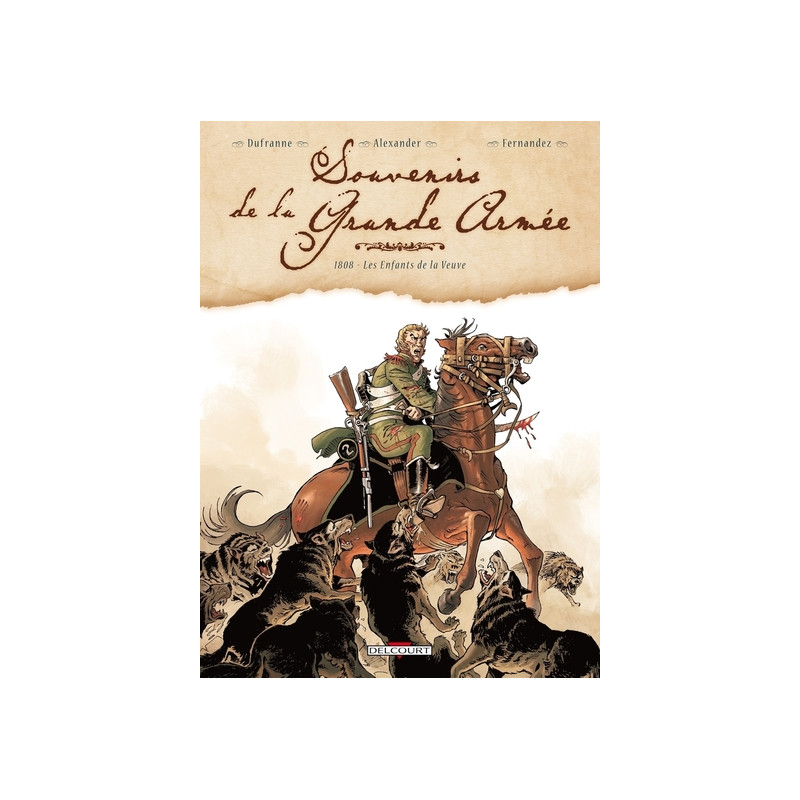Souvenirs de la Grande Armée T02 1808 - Les Enfants de la veuve