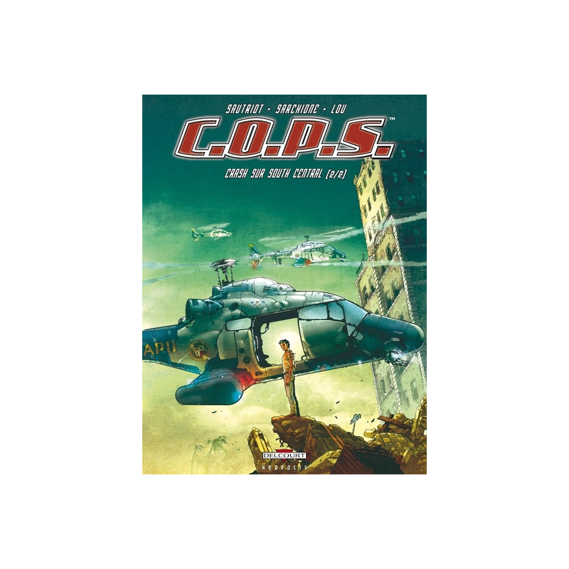 COPS T02 - Crash sur South Central (2/2)