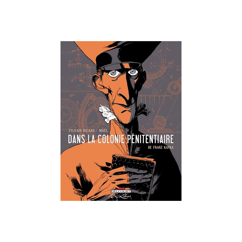 Dans la colonie pénitentiaire, de Franz Kafka