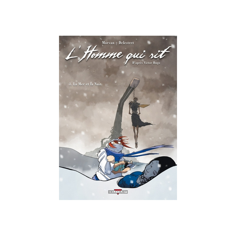 L'Homme qui rit T01 - La Mer et la Nuit