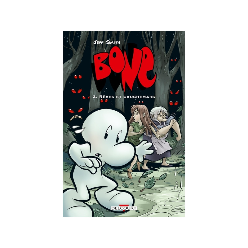 Bone T03 - Rêves et cauchemars