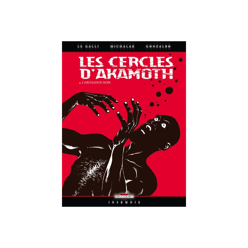 Les Cercles d'Akamoth T04 - L'Archange noir