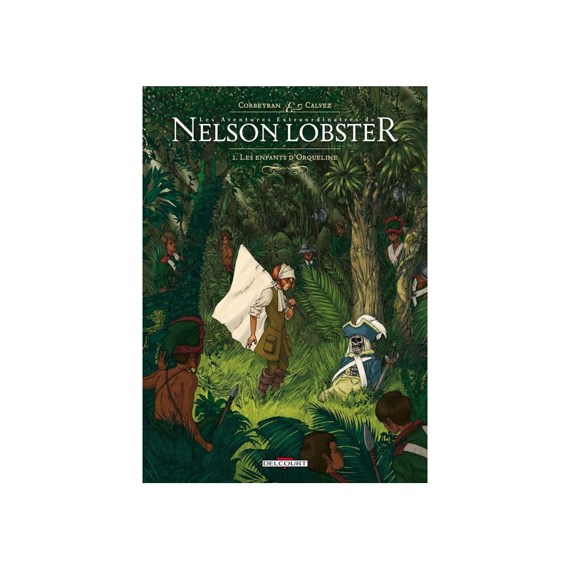 Les Aventures extraordinaires de Nelson Lobster T02 Les Enfants d'Orqueline
