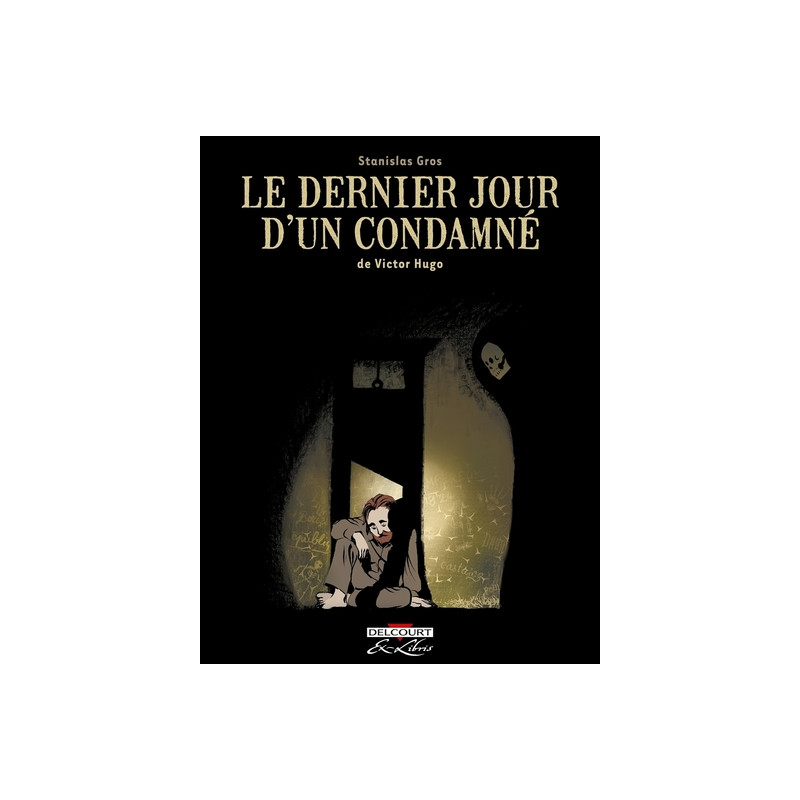 Le Dernier Jour d'un condamné, de Victor Hugo
