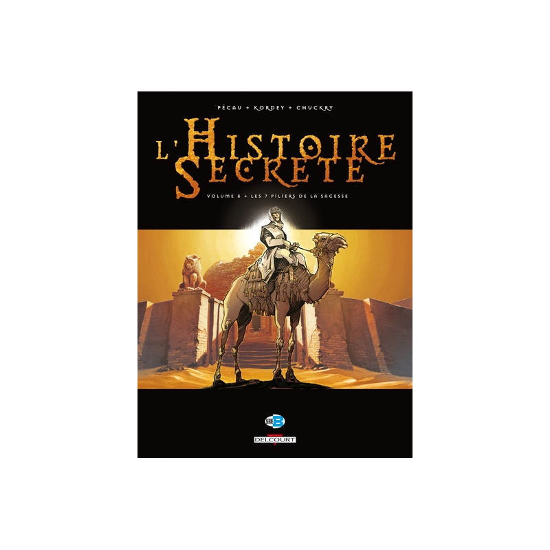 L'Histoire secrète T08 - Les 7 Piliers de la sagesse