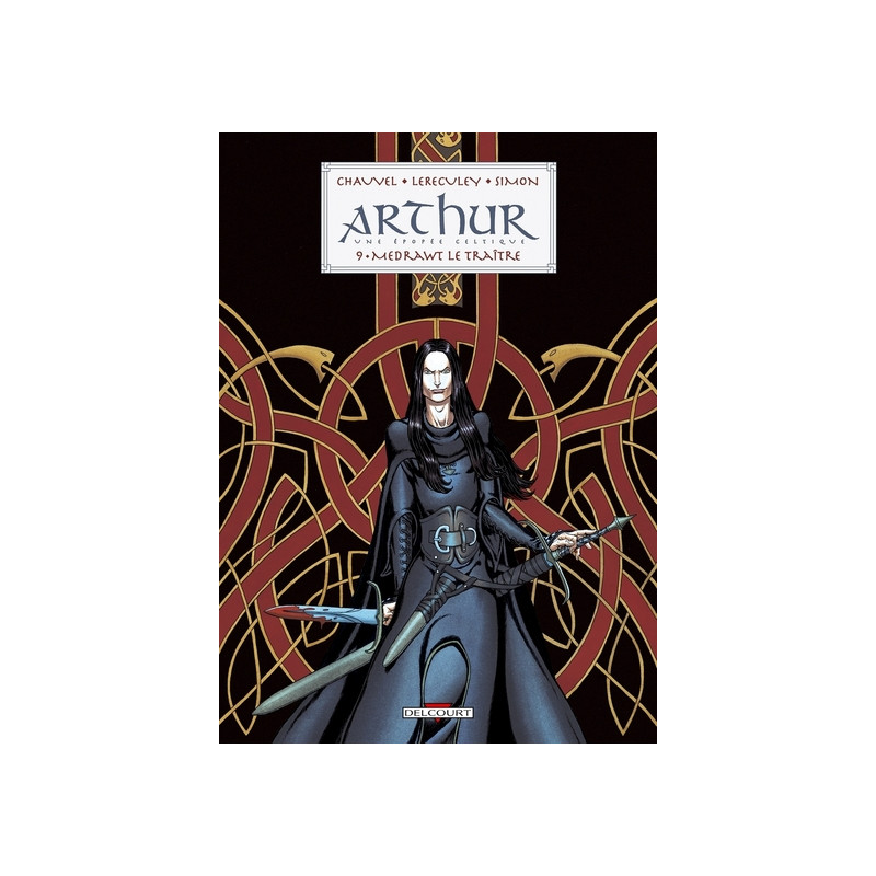 Arthur T09 - Medrawt le traître