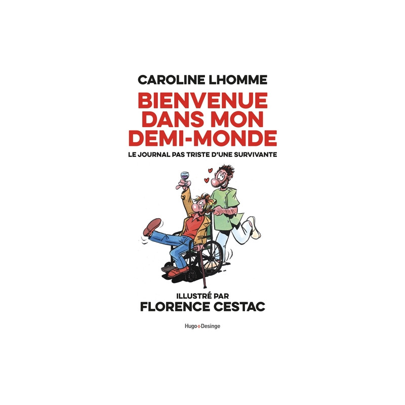 Bienvenue dans mon demi-monde - Journal pas triste d'une survivante