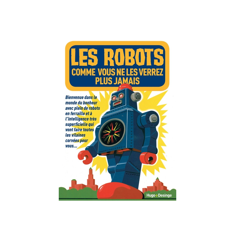 Les robots que vous ne verrez plus jamais