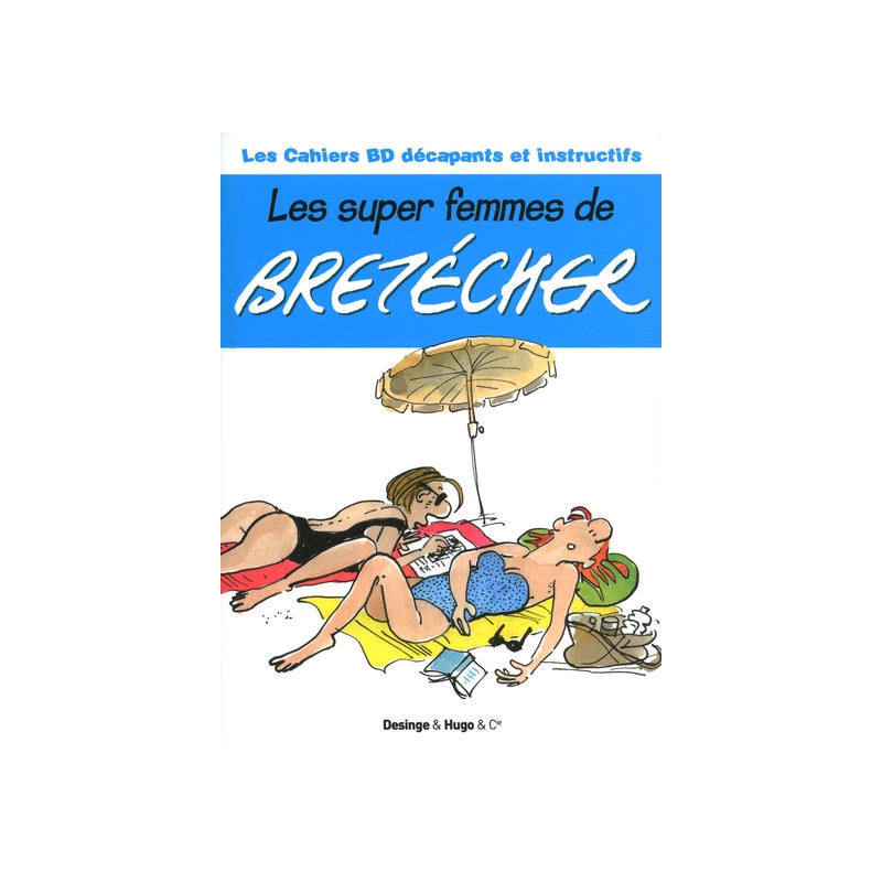 Les super femmes de Bretecher