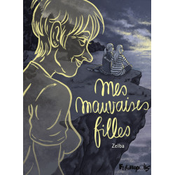 Mes mauvaises filles