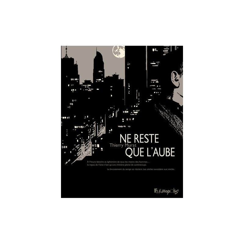 Ne reste que l'aube