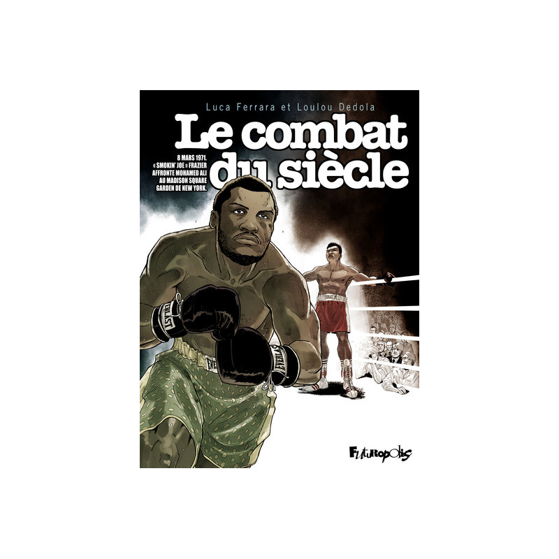 Le combat du siècle