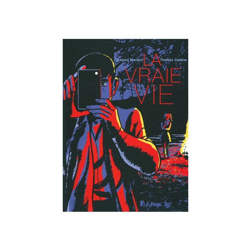 La Vraie Vie