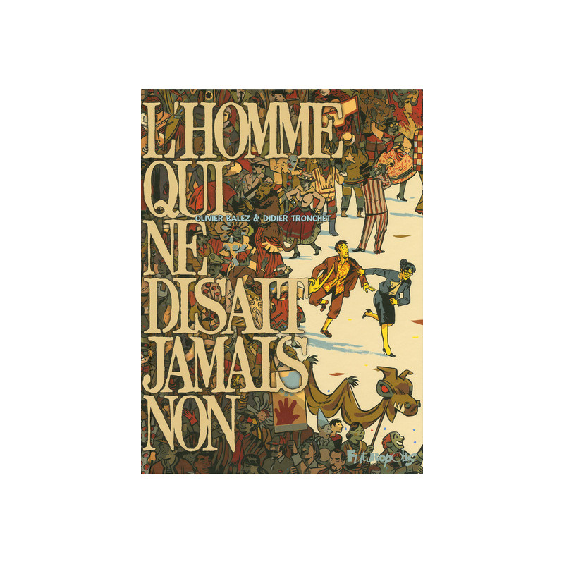 L'homme qui ne disait jamais non