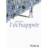 L'échappée