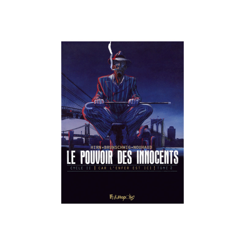 Le pouvoir des innocents,  cycle II
