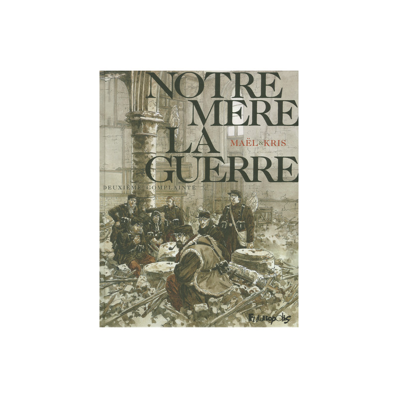 Notre Mère la Guerre