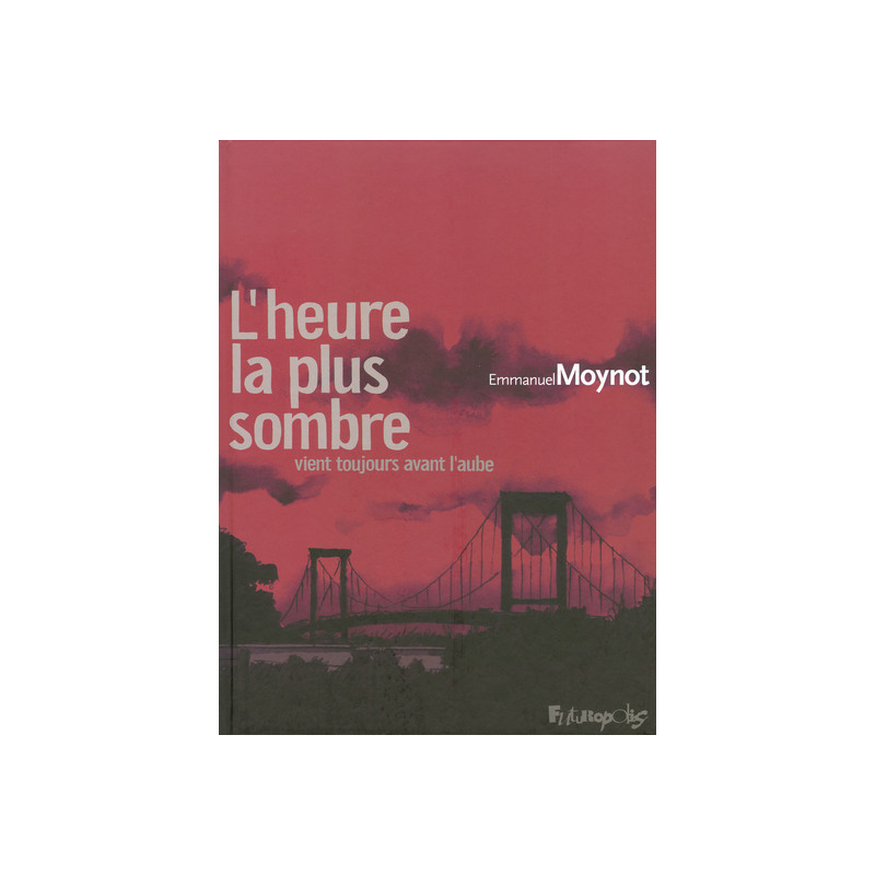 L'heure la plus sombre vient toujours avant l'aube