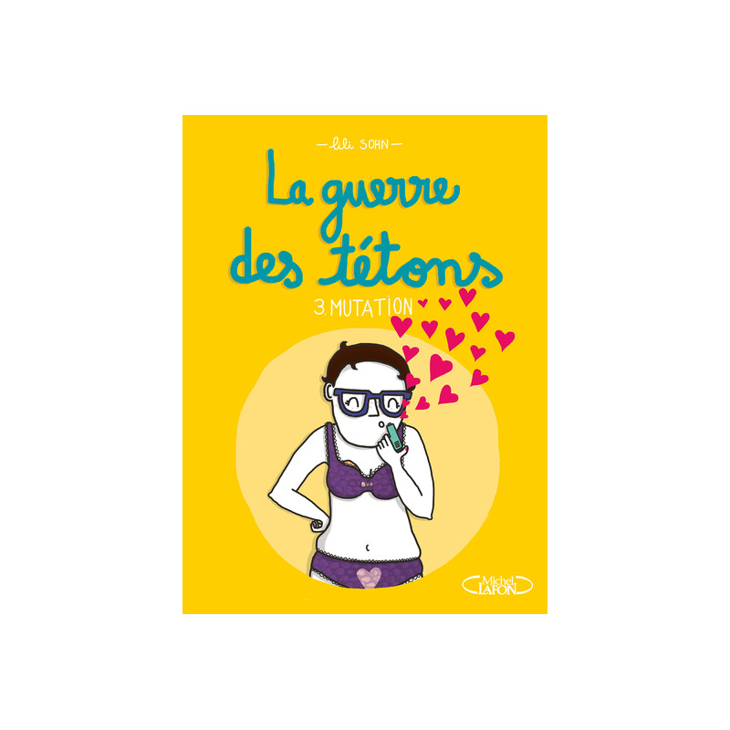 La guerre des tétons - Nouvelle édition - Tome 3 Mutation