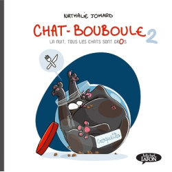 Chat-Bouboule - Tome 2 La...