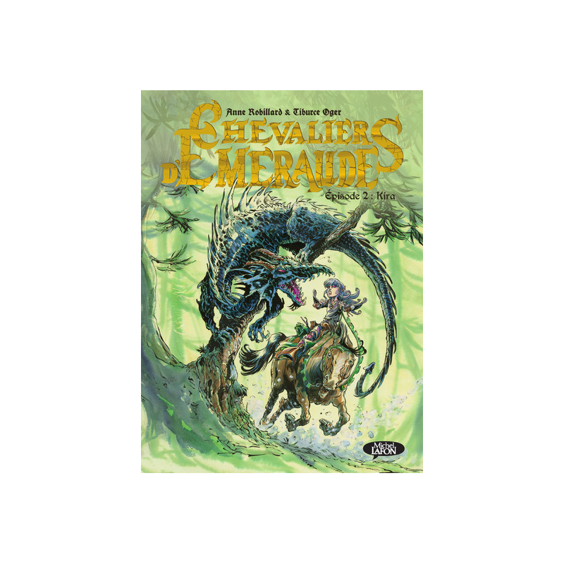 Les chevaliers d'Emeraude - Tome 2 Kira