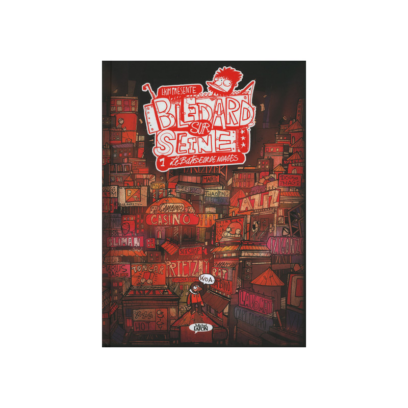 Blédard sur Seine - tome 1 Le batisseur de nuages