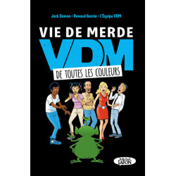 Vie de merde de toutes les...