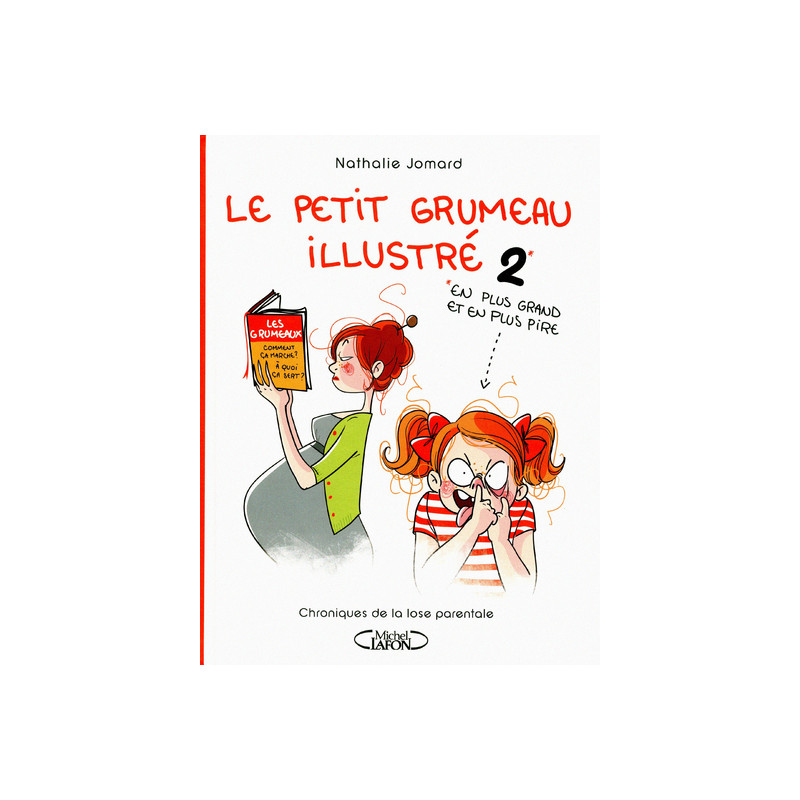 Le petit grumeau illustré - tome 2 Chroniques d'une maman avertie