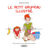 Le petit grumeau illustré - Chroniques d'une apprentie maman