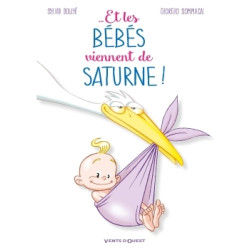 Et les bébés viennent de...