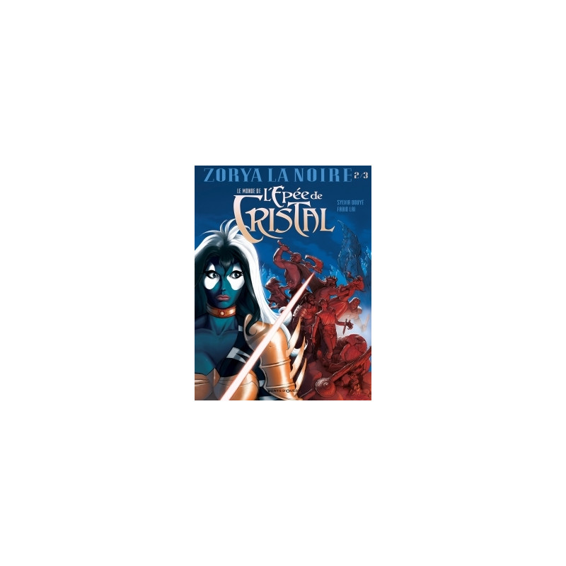 Le Monde de l'Épée de cristal - Tome 02