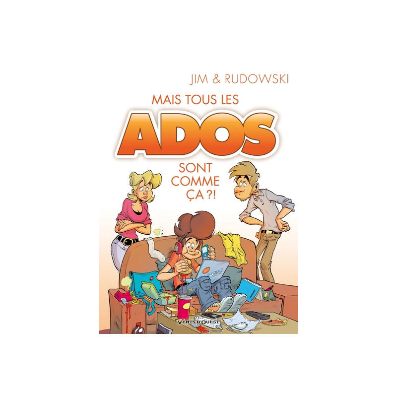 Mais tous les ados sont comme ça ?!