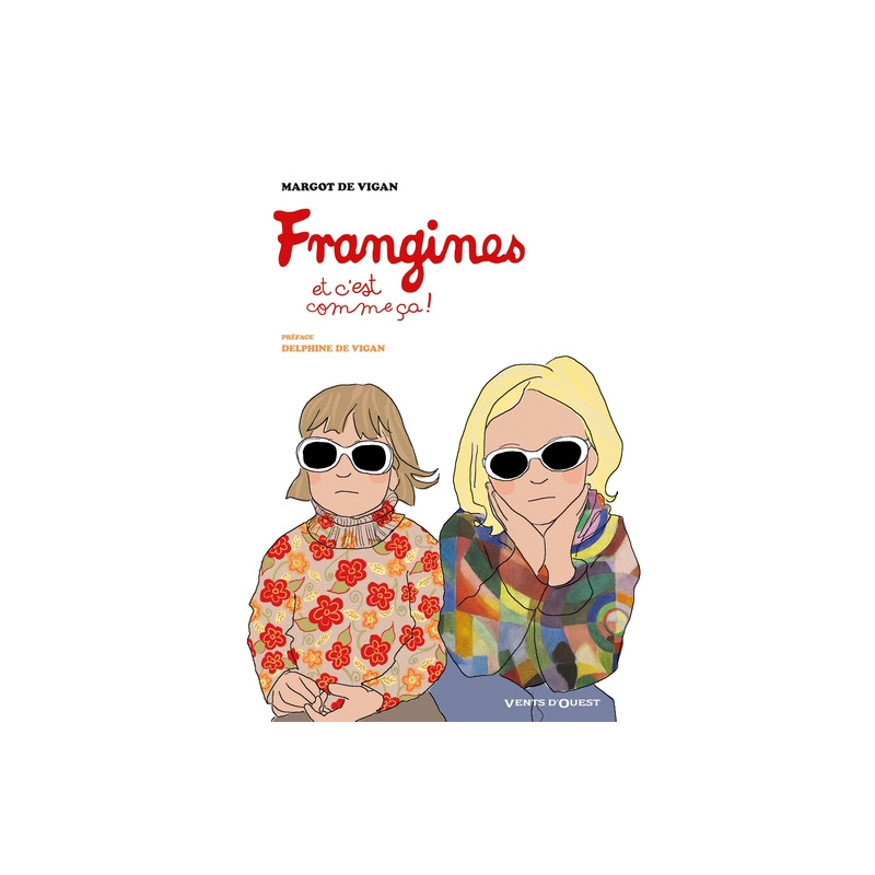 Frangines, et c'est comme ça !
