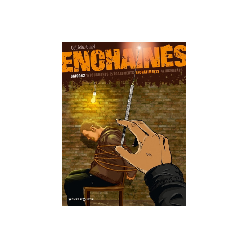 Enchaînés - Saison 2 - Tome 03