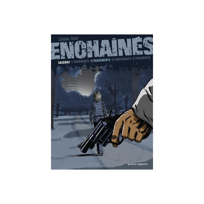 Enchaînés - Saison 2 - Tome 02