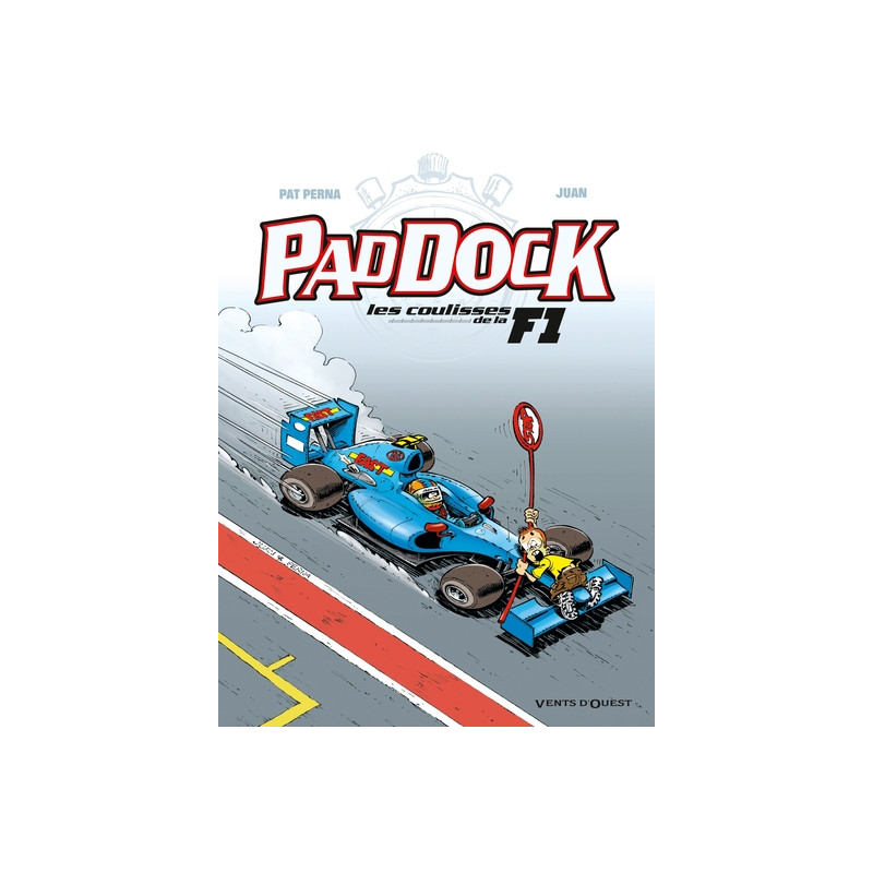 Paddock, les coulisses de la F1 - Tome 03