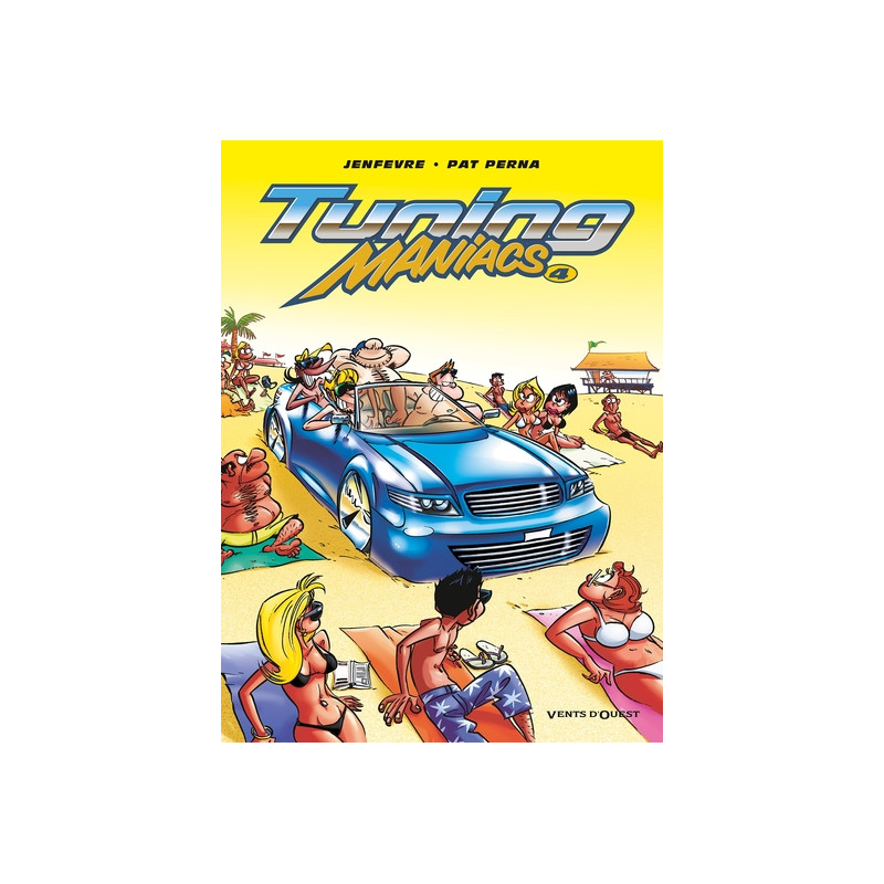 Tuning Maniacs - Tome 04