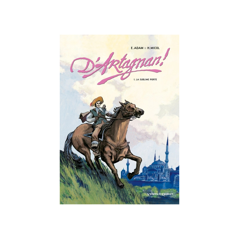 D'Artagnan ! - Tome 01
