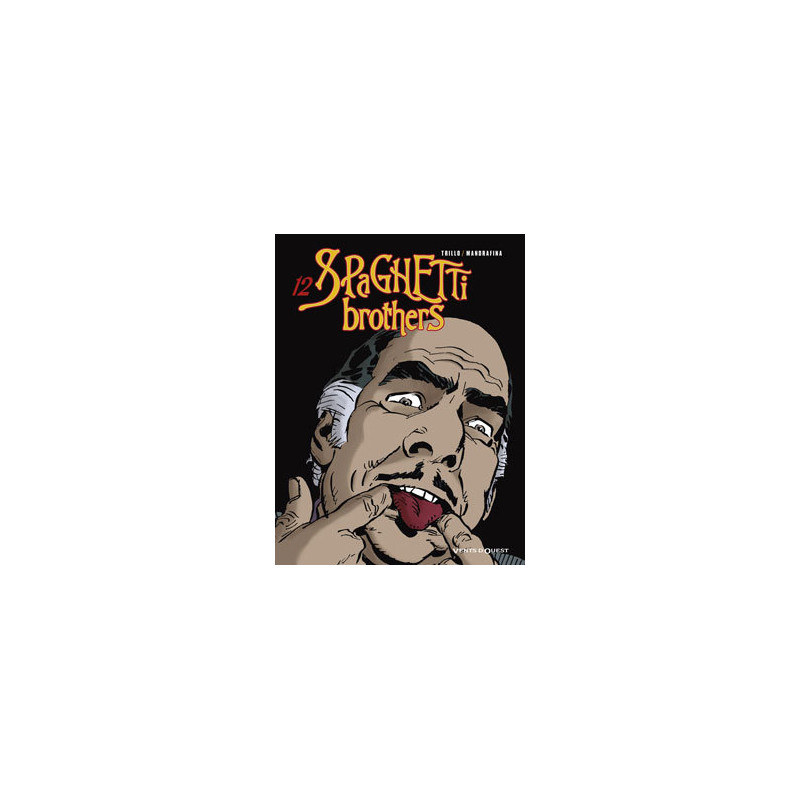 Spaghetti Brothers - Tome 12