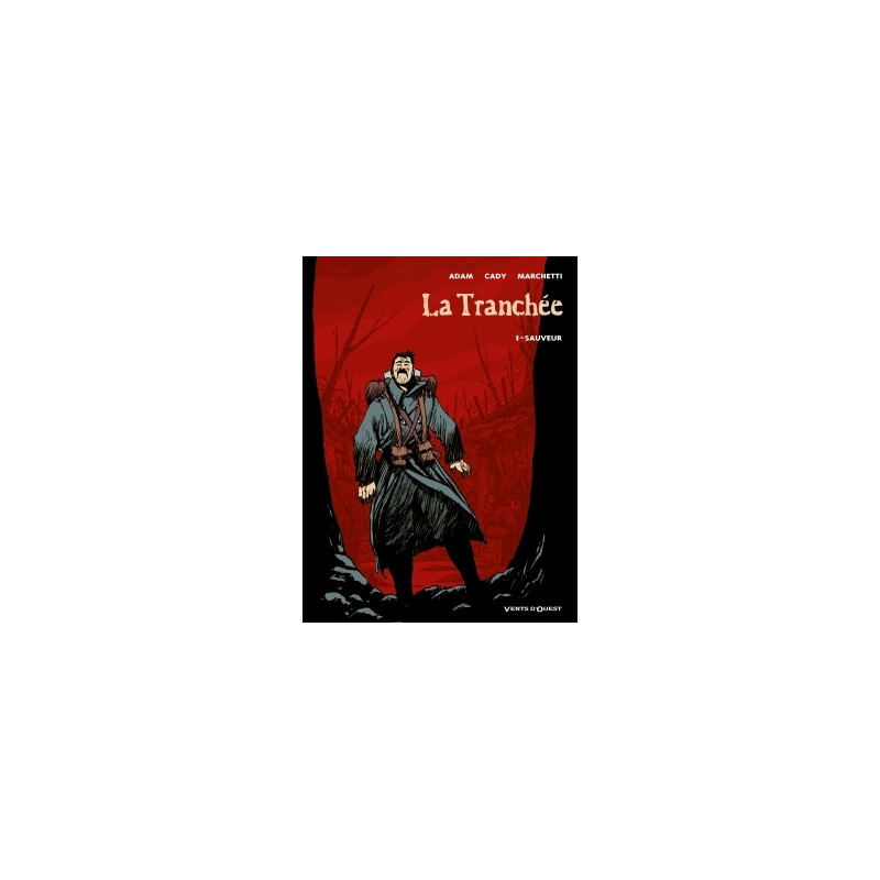 La Tranchée - Tome 01