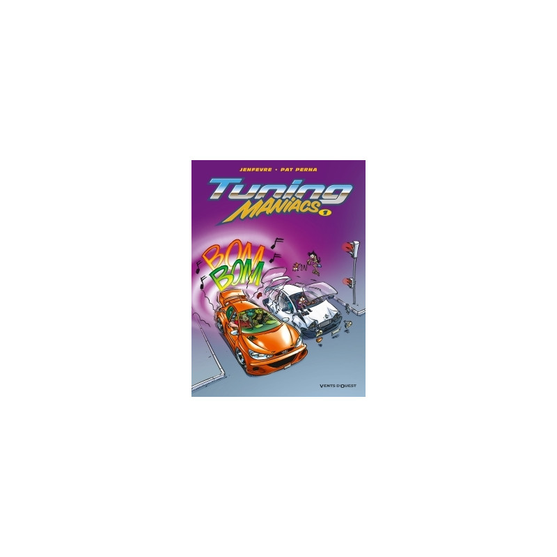 Tuning Maniacs - Tome 01