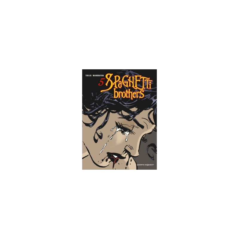 Spaghetti Brothers - Tome 05