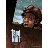 Tard dans la nuit - Tome 01
