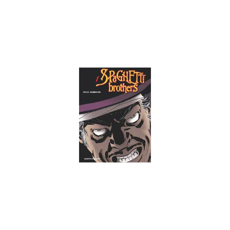 Spaghetti Brothers - Tome 01