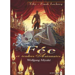 Fée et tendres automates -...