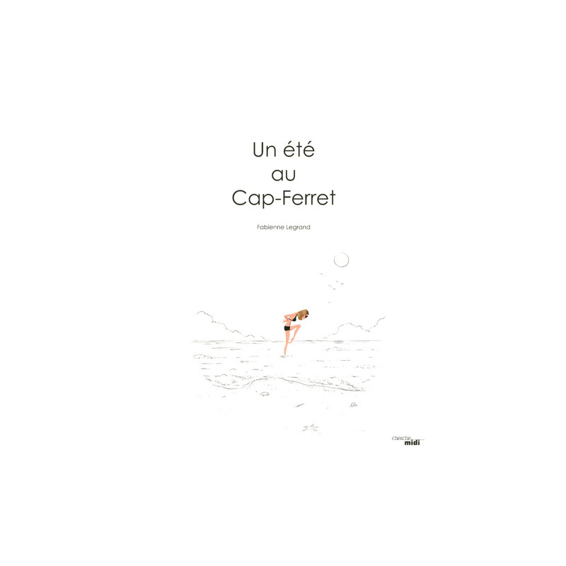 Un été au Cap-Ferret