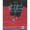 Le grand tourbillon de la vie